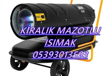  Ardahan ve Muş ve Mardin KİRALIK MAZOTLU ISITICI KİRALAMA