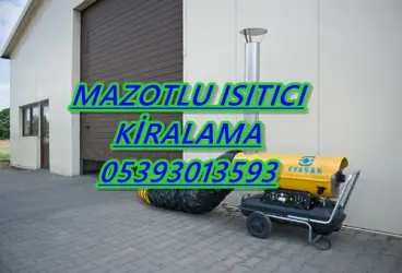  Manisa ve Şırnak ve Iğdır KİRALIK MAZOTLU ISITICI KİRALAMA