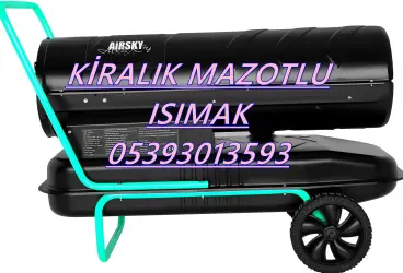 MAZOTLU ISITICI KİRALAMA Çorum ve Amasya ve Kırklareli