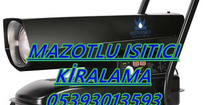 Afyonkarahisar ve Balıkesir ve Erzincan KİRALIK MAZOTLU ISITICI KİRALAMA