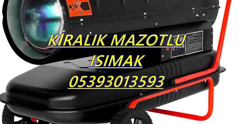 Hakkâri ve Tunceli ve Adıyaman KİRALIK MAZOTLU ISITICI KİRALAMA