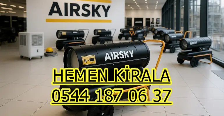 İstanbul Pendik Kiralık Mazotlu Isıtıcı Kiralama
