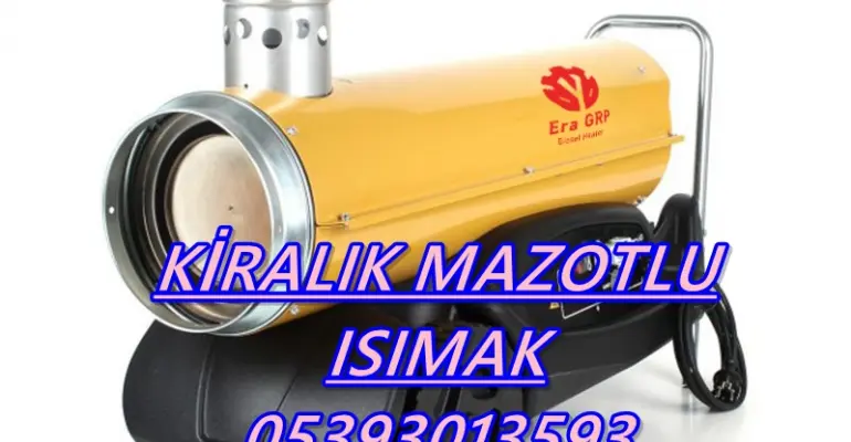 Kastamonu ve Bursa ve İzmir KİRALIK MAZOTLU ISITICI KİRALAMA