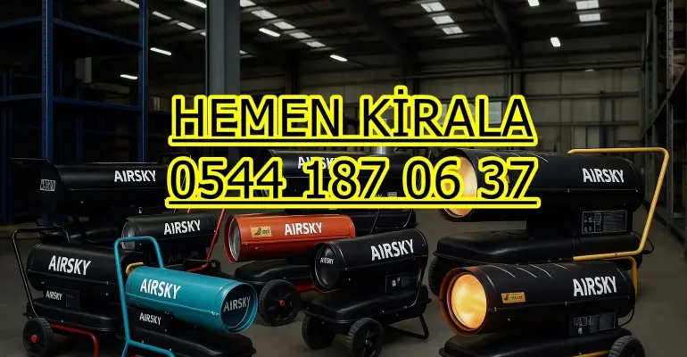Pendik ve Sancaktepe ve Sarıyer Mazotlu Isımak Elektrikli Isıtıcı Kiralama